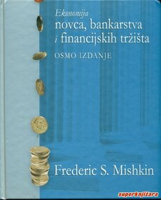EKONOMIJA NOVCA, BANKARSTVA I FINANCIJSKIH TRŽIŠTA - 8. izdanje-0