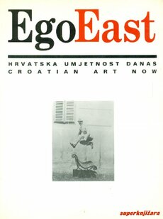 EGO EAST - HRVATSKA UMJETNOST DANAS-0