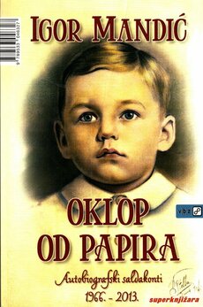 OKLOP OD PAPIRA - Autobiografski saldakonti 1966. - 2013.-0