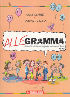 ALLEGRAMMA - Gramatika talijanskog jezika za osnovnu školu A1-A2-0
