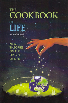 THE COOKBOOK OF LIFE - new theories on the origin of life-0
