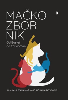 MAČKOZBORNIK - Od Bastet do Catwoman M.U.-0