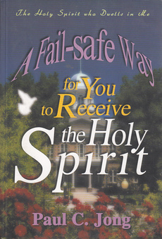 A FAIL-SAFE WAY FOR YOU TO RECEIVE THE HOLY SPIRIT-0